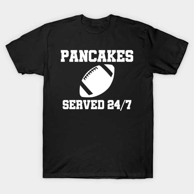 O-Line Pancakes Served 24/7 American Football T-Shirt by sewandtell